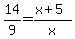 14%2F9=%28x%2B5%29%2Fx