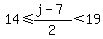 14%3C=%28j-7%29%2F2%3C19