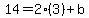 14=2%283%29%2Bb