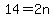 14=2n
