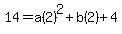 14=a%282%29%5E2%2Bb%282%29%2B4