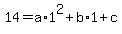 14=a%2A1%5E2%2Bb%2A1%2Bc