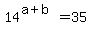 14%5E%28a%2Bb%29+=+35