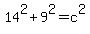 14%5E2+%2B+9%5E2+=+c%5E2