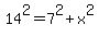 14%5E2+=+7%5E2+%2B+x%5E2