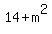 14+%2B+m%5E2