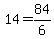 14+=+84%2F6