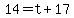 14+=+t+%2B+17