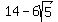 14+-+6sqrt%285%29