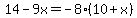 14-9x=-8%2810%2Bx%29