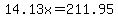 14.13x=211.95