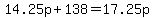 14.25p%2B138=17.25p