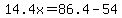 14.4x=86.4-54