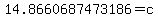 14.8660687473186=+c