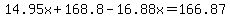 14.95x%2B168.8-16.88x=166.87