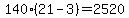 140%2821-3%29=2520