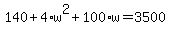 140%2B4%2Aw%5E2%2B100%2Aw=3500