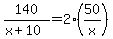 140%2F%28x%2B10%29+=+2%2A%2850%2Fx%29