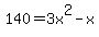 140+=+3x%5E2-x