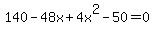 140-48x%2B4x%5E2-50=0
