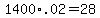 1400%2A.02+=+28