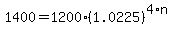 1400=1200%2A%281.0225%29%5E%284%2An%29