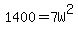 1400=7W%5E2