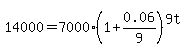 14000=7000%281%2B0.06%2F9%29%5E%289t%29