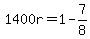 1400r=1-7%2F8
