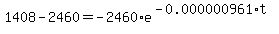 1408-2460=-2460%2Ae%5E%28-0.000000961%2At%29