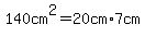 140cm%5E2=20cm%2A7cm