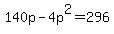 140p-4p%5E2=296