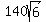 140sqrt%286%29