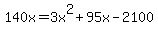 140x+=+3x%5E2%2B95x-2100