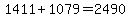 1411%2B1079=2490
