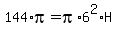 144%2Api+=+pi%2A6%5E2%2AH