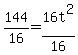 144%2F16+=+16t%5E2%2F16