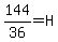 144%2F36+=+H