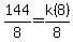 144%2F8=k%288%29%2F8
