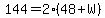 144=2%2848%2BW%29