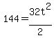 144=32t%5E2%2F2