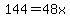144=48x