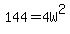 144=4W%5E2