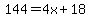 144=4x%2B18