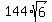 144+%2Asqrt%286%29