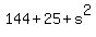 144+%2B+25+%2B+s%5E2