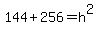 144+%2B+256+=+h%5E2