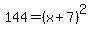 144+=+%28x%2B7%29%5E2