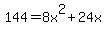144+=+8x%5E2+%2B+24x