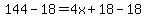 144-18=4x%2B18-18